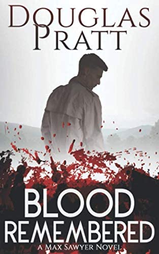 Blood Remembered (A Max Sawyer Novel)