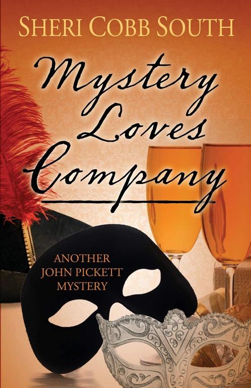 Mystery Loves Company: Another John Pickett Mystery (John Pickett Mysteries) (Volume 7)