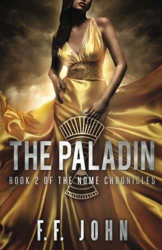 The Paladin: Book 2 of The Nome Chronicles (Volume 2)