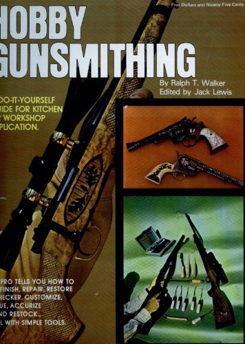 Hobby Gunsmithing,