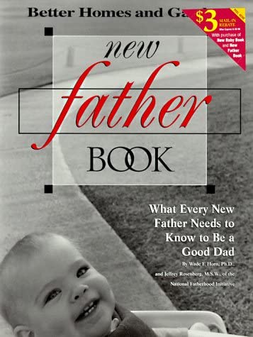 New Father Book: What Every New Father Needs to Know to Be a Good Dad