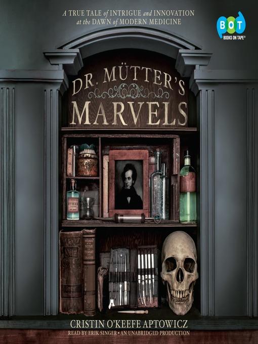 Dr. Mütter's Marvels