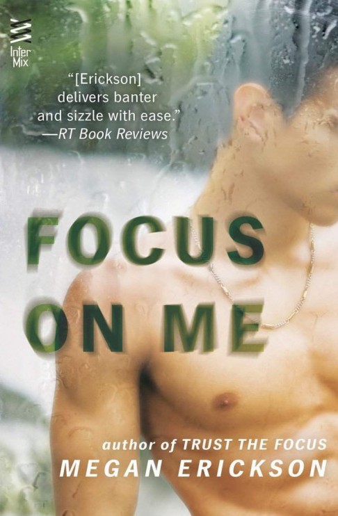 Focus on Me--In Focus