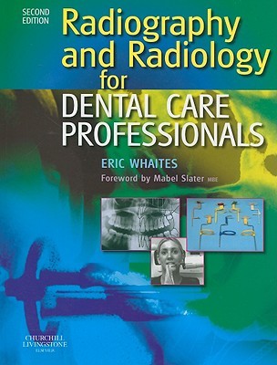 Radiography and Radiology for Dental Care Professionals