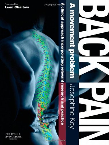 Back Pain - A Movement Problem: A clinical approach incorporating relevant research and practice