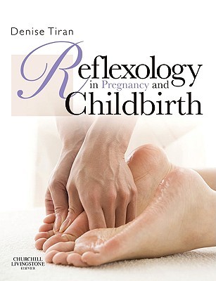 Reflexology in Pregnancy and Childbirth