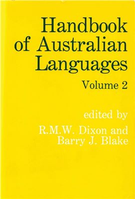 Handbook of Australian languages. Volume 2. Wargamay ; The Mpakwithi dialect of Anguthimri ; Watjarri ; Margany and Grunya ; Tasmanian