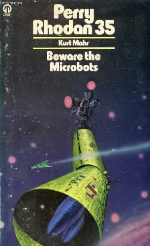 Beware the Microbots (Perry Rhodan S)