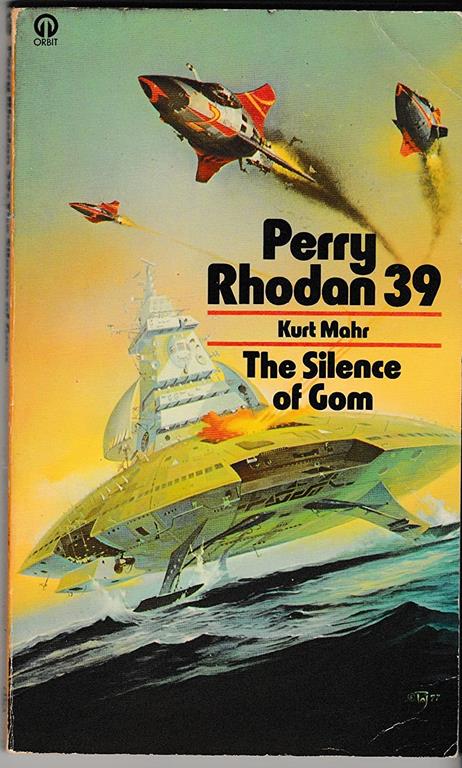 Perry Rhodan 39: The Silence Of Gom