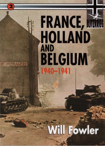 France, Holland, And Belgium (Blitzkrieg Campaigns Series #2)
