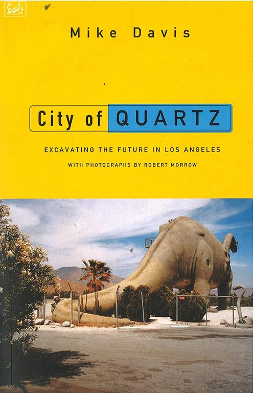 City of Quartz : Excavating the Future in Los Angeles