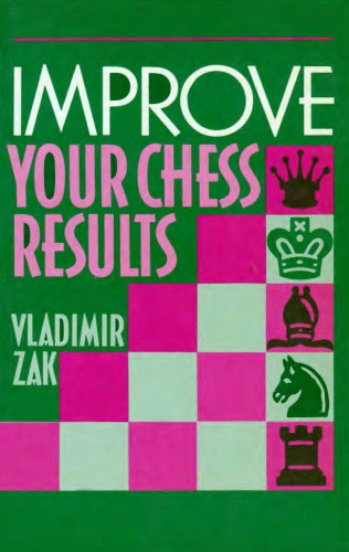 Improve Your Chess Results (Batsford Chess)