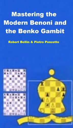 Mastering The Modern Benoni And The Benko Gambit