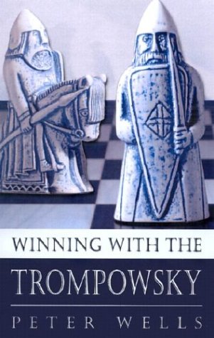 Winning With the Trompowsky (Batsford Chess Book)