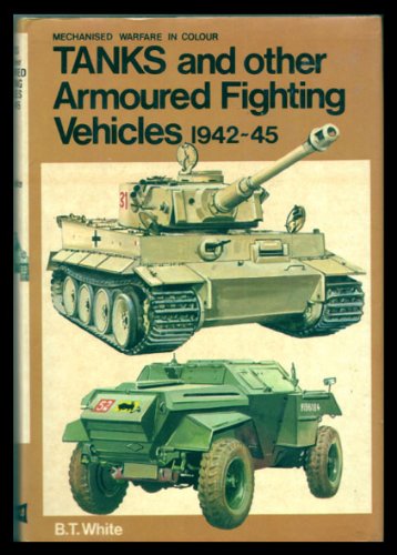 Tanks and Other A.F.V.S of the Blitzkrieg Era, 1939 to 1941,