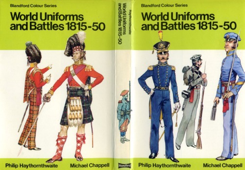 World Uniforms and Battles, 1815-50 (Blandford Colour Series)