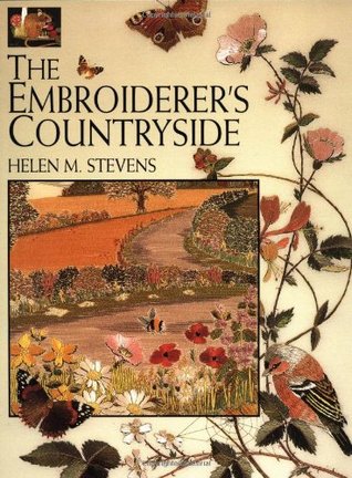 The Embroiderer's Countryside (Helen Stevens' Masterclass Embroidery (Paperback))