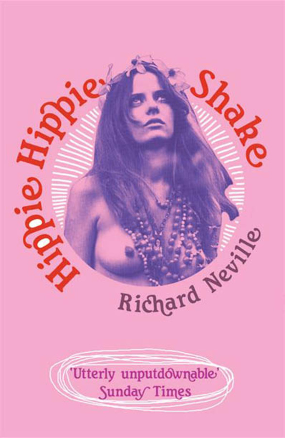 Hippie hippie shake : the dreams, the trips, the trials, the love-ins, the screw ups ... the sixties