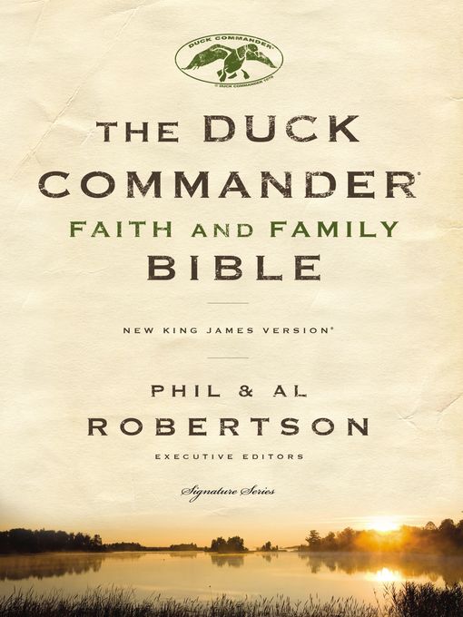 NKJV, Duck Commander Faith and Family Bible, eBook