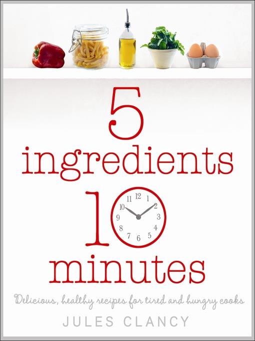 Five Ingredients, Ten Minutes