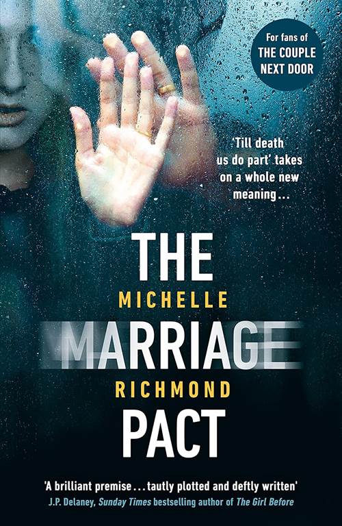 The Marriage Pact: The bestselling thriller for fans of THE COUPLE NEXT DOOR