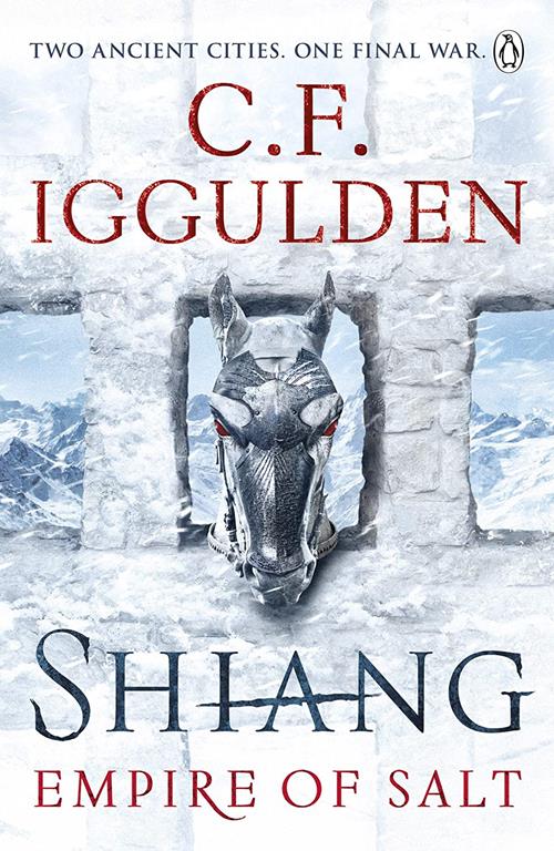 Shiang: Two Ancient Cities. One Final War. Empire of Salt Book II