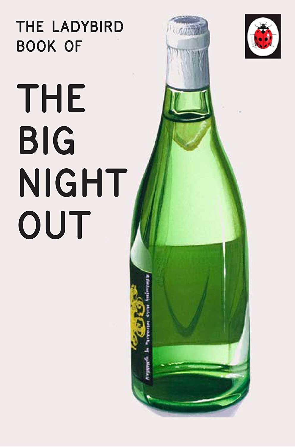 The Ladybird Book of The Big Night Out (Ladybird for Grown-Ups)