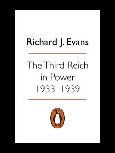 The Third Reich in Power, 1933 - 1939