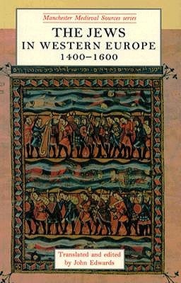 The Jews In Western Europe, 1400 1600