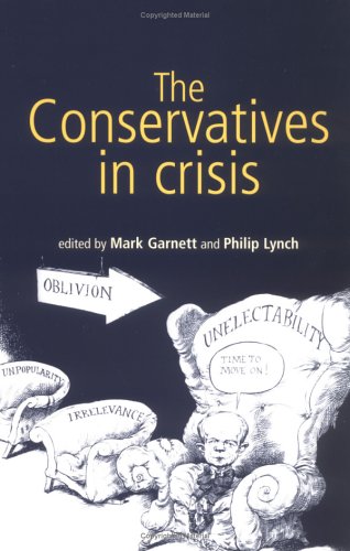 The Conservatives in Crisis