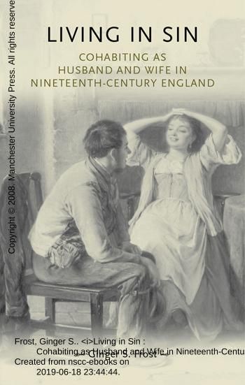 Living in sin: Cohabiting as husband and wife in nineteenth-century England (Gender in History)