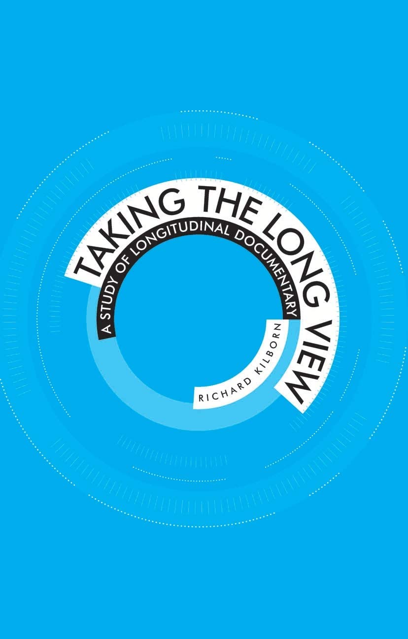 Taking the long view: a study of longitudinal documentary