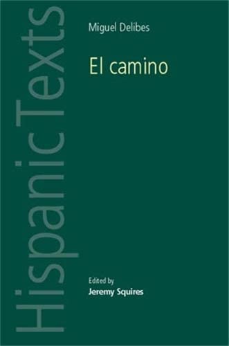 El Camino by Miguel Delibes (Hispanic Texts)
