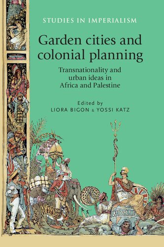 Garden Cities and Colonial Planning