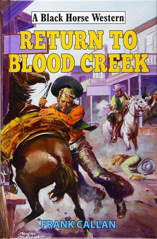 Return to Blood Creek (A Black Horse Western)