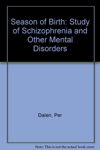 Season of birth : a study of schizophrenia and other mental disorders