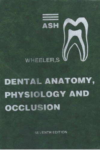 Wheeler's Dental Anatomy, Physiology and Occlusion: Expert Consult