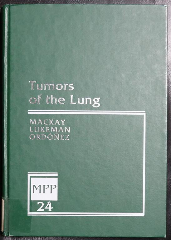 Tumors of the Lung, Volume 24: Major Problems in Pathology Series (Volume 24) (Major Problems in Pathology, Volume 24)