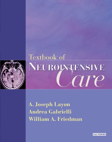 Textbook Of Neurointensive Care