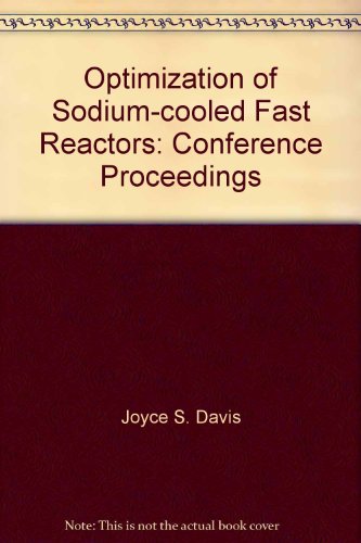 Optimisation Of Sodium Cooled Fast Reactors