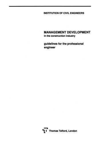 Management Development in the Construction Industry Guidelines for the Professional Engineer