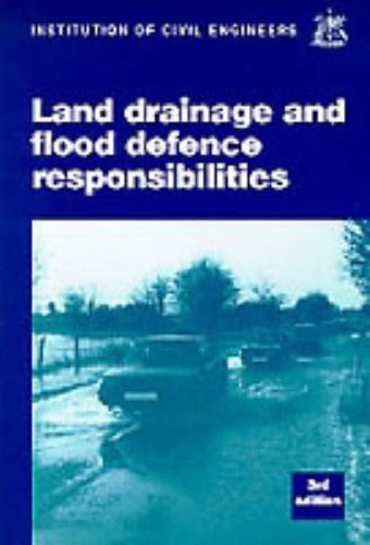 Land Drainage and Flood Defence Responsibilities, 3rd Edition