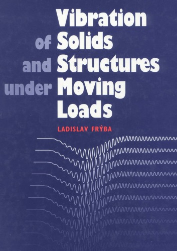 Vibration Of Solids And Structures Under Moving Loads