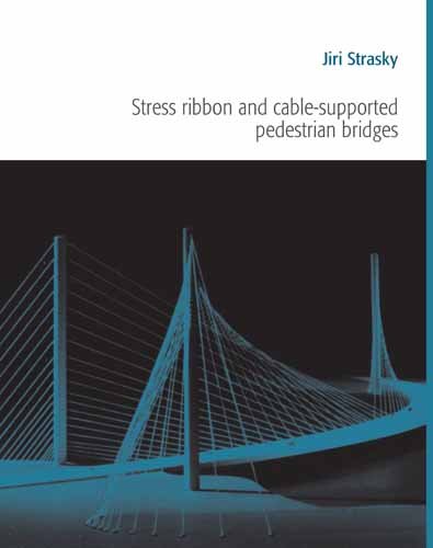 Stress Ribbon And Cable Supported Pedestrian Bridges