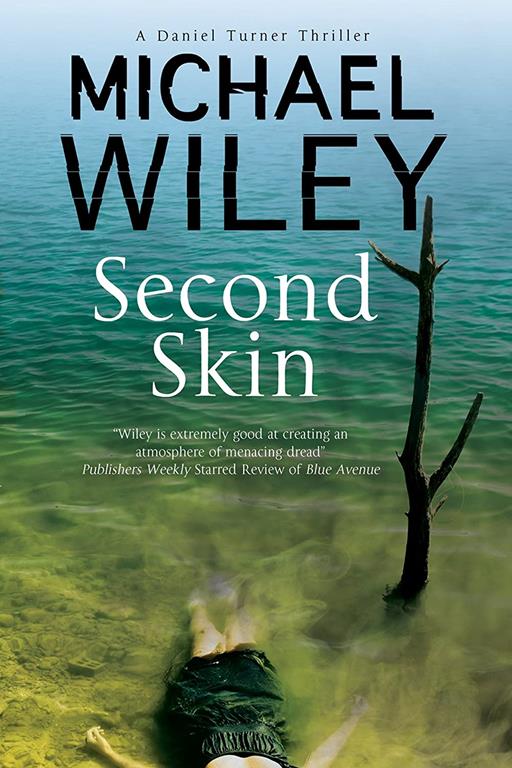 Second Skin: A noir mystery series set in Jacksonville, Florida (A Daniel Turner Mystery (2))