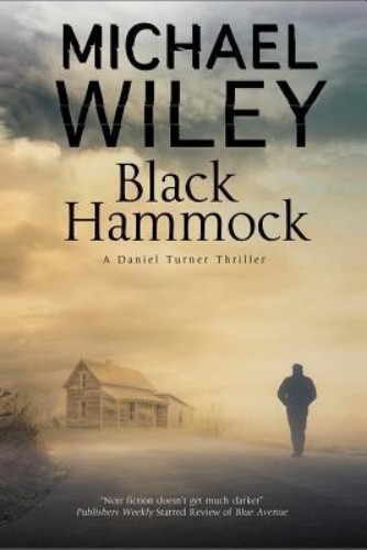 Black Hammock: A noir thriller series set in Jacksonville, Florida (A Daniel Turner Mystery, 3)