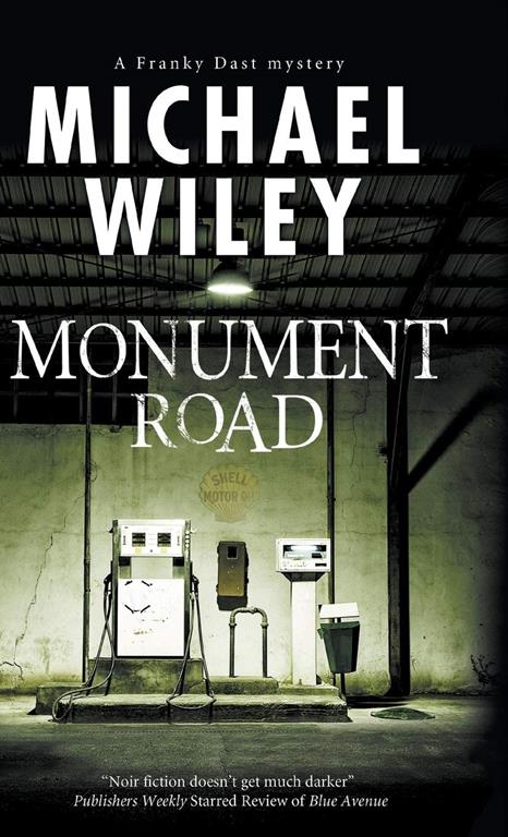 Monument Road (A Franky Dast Mystery, 1)