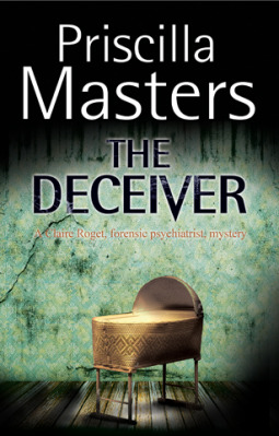 Deceiver, The (A Claire Roget, forensic pyschiatrist, Mystery, 2)