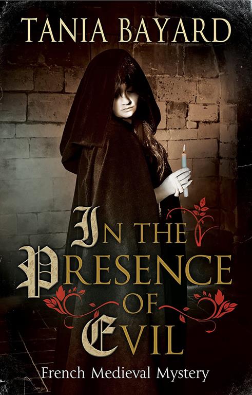 In the Presence of Evil (A Christine de Pizan Mystery, 1)