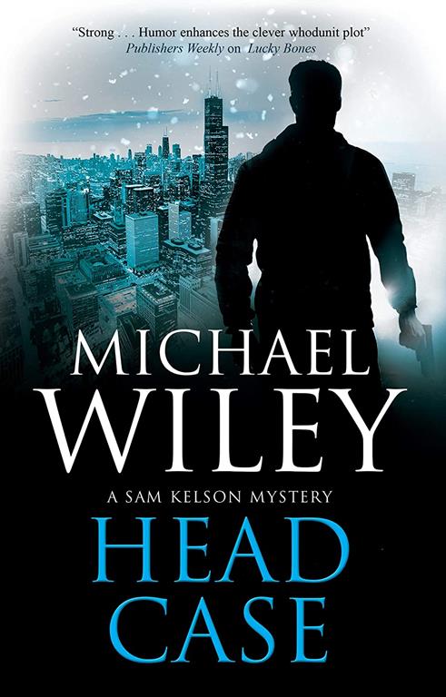 Head Case (A Sam Kelson mystery, 3)